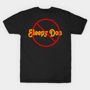 🚫 Sleepy Don - Back T-Shirt